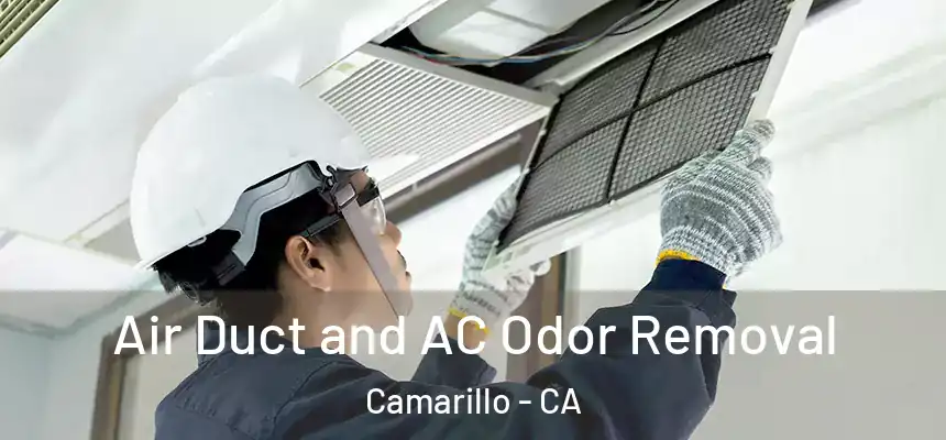 Air Duct and AC Odor Removal Camarillo - CA