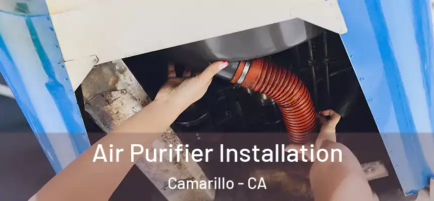 Air Purifier Installation Camarillo - CA