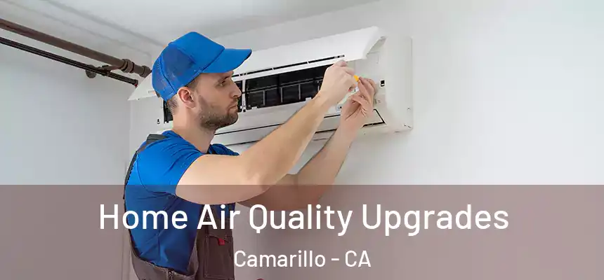 Home Air Quality Upgrades Camarillo - CA